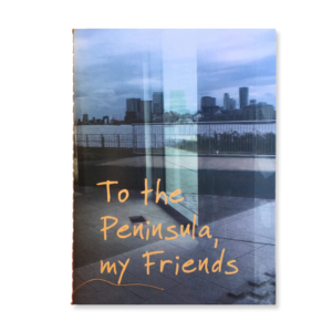 To the Peninsula, my Friends